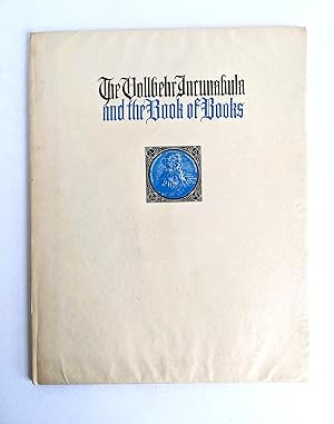 The VOLLBEHR INCUNABULA and the BOOK OF BOOKS with FINELY PRINTED PAGES reproduced from the GUTEN...