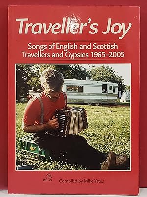 Traveller's Joy: Song of English and Scottish Travellers and Gypsies 1965-2005