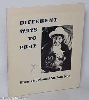 Different Ways to Pray: Poems [inscribed and signed]