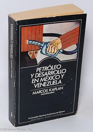 Petróleo y desarrollo en México y Venezuela
