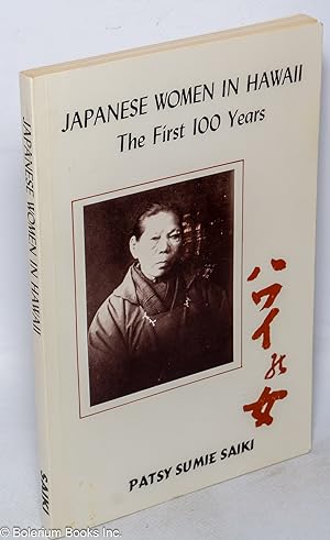 Japanese women in Hawaii: the first 100 years