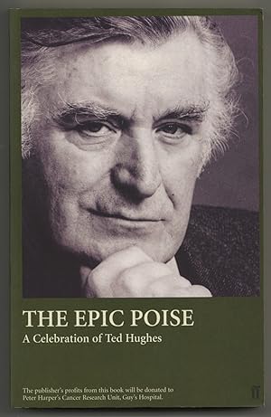 The Epic Poise: A Celebration of Ted Hughes
