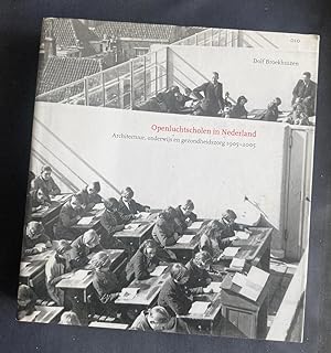 Openluchtscholen in Nederland: architectuur, onderwijs en gezondheidszorg 1905-2005
