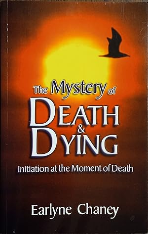 The Mystery of Death and Dying: Initiation at the Moment of Death