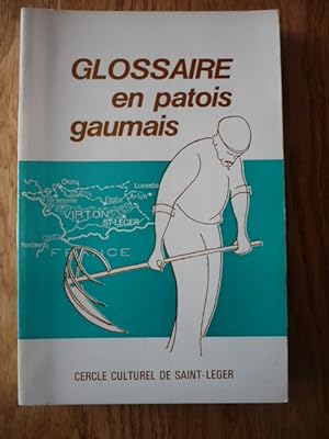 Rappernans l' gaumais aveut note glossaire en patois gaumais