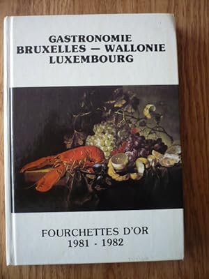 Gastronomie Bruxelles - Wallonie Luxembourg - Fourchettes d'or 1980-1981