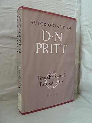 Autobiography of D N Pritt: Part Two: Brasshats and Bureaucrats