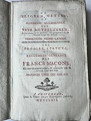 Freemasonry Vrijmetselarij 1762 | De pligten, wetten, of algemeene reglementen der vrye metzelaar...