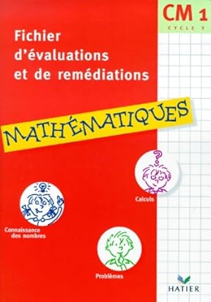 Fichier d'Evaluations et de Rem diations - Math matiques CM1 - Didier Zeau