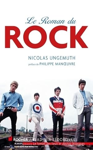 Le Roman du rock - Nicolas Ungemuth