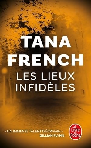 Les lieux infid?les - Tana French
