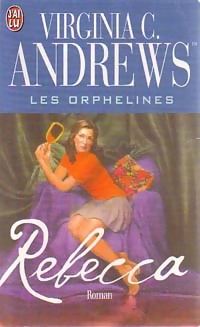 Les orphelines Tome IV : Rebecca - Virginia Cleo Andrews