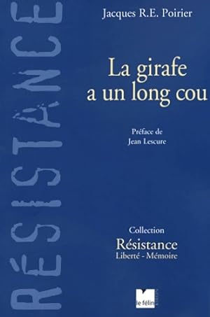 La girafe a un long cou - Jacques R. E. Poirier