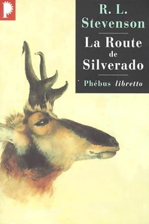 La route de Silverado - Robert Louis Stevenson