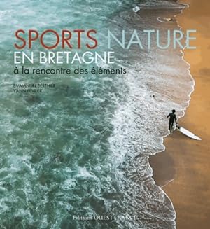 Sports nature en Bretagne -   la rencontre des  l ments - Yann F vrier