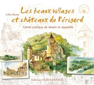 Les beaux villages et ch teaux du P rigord - Gilles Ronin