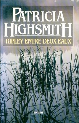 Ripley entre deux eaux - Patricia Highsmith