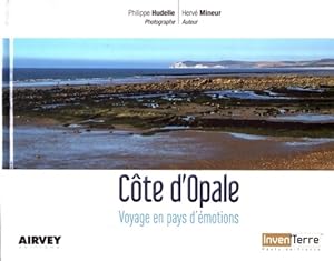 C te d'Opale : Voyage en pays d' motions - Herv  Mineur
