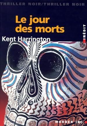 Le jour des morts - Kent Harrington