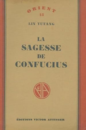 La sagesse de Confucius - Yutang Lin