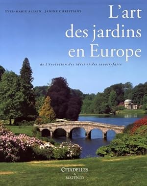 L'Art des Jardins en Europe - Yves-Marie Allain