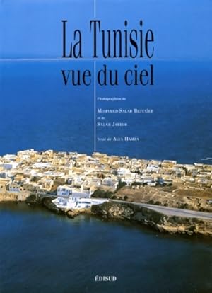 LA Tunisie VUE DU CIEL - Mohamed-Salah Bettaieb