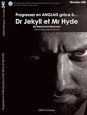 Progressez en anglais Dr Jekyll et Mr Hyde : Edition bilingue - Robert Louis Stevenson