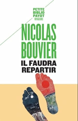 Il faudra repartir - Nicolas Bouvier