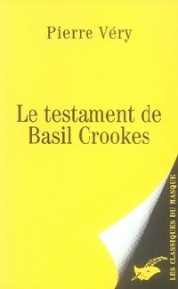 Le testament de Basil Crokes - Pierre V?ry