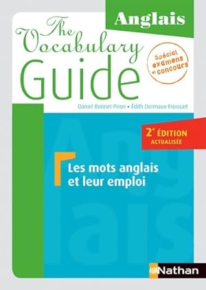 The Vocabulary Guide - Les mots anglais et leur emploi - Daniel Bonnet-Piron