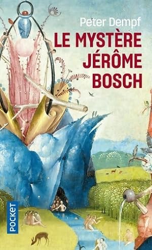 Le myst re J r me Bosch - Peter Dempf