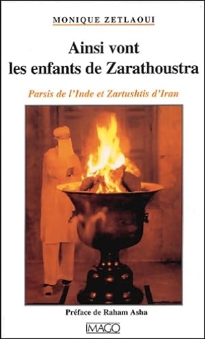 AINSI VONT LES ENFANTS DE ZARATHOUSTRA - Monique Zetlaoui