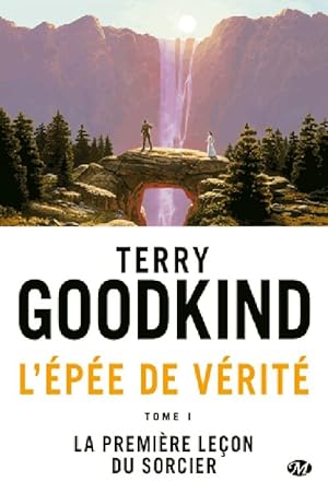 L' p e de v rit  Tome I : La premi re le on du sorcier - Terry Goodkind