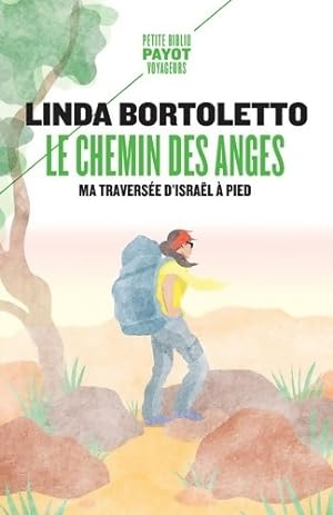 Le Chemin des anges : Ma travers e d'Isra l   pied - Linda Bortoletto