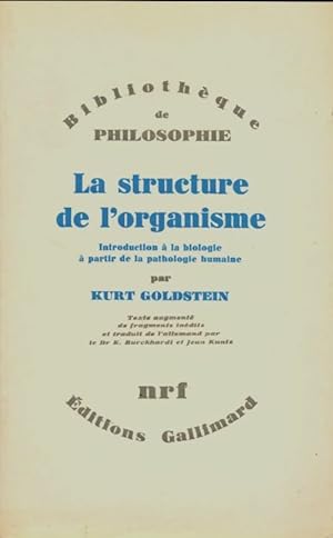 La structure de l'organisme - Kurt Goldstein