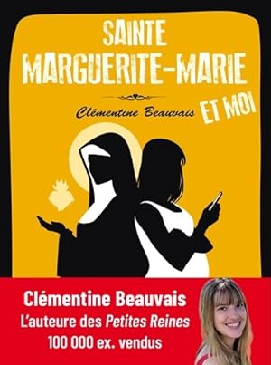 Sainte Marguerite-Marie et moi - Cl?mentine Beauvais