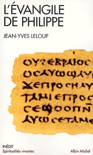 L'Evangile de Philippe - Jean-Yves Leloup