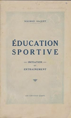 ?ducation sportive - Maurice Baquet