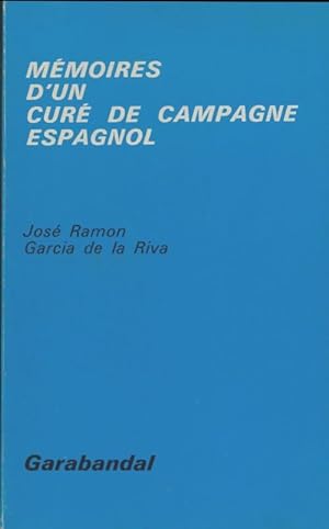 M moires d'un cur  de campagne espagnol - Garcia De La Riva