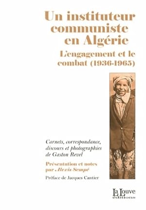 Un Instituteur Communiste en Algerie : L'Engagement et le Combat - Alexis Sempe