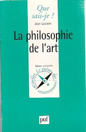La philosophie de l'art - J. Lacoste