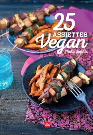 25 assiettes vegan - Marie Lafor?t