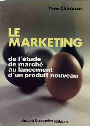 Le marketing - Yves Chirouze