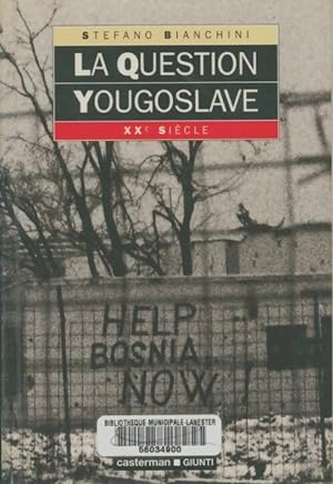 Question yougoslave - Bianchini Stefano