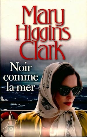Noir comme la mer - Mary Higgins Clark
