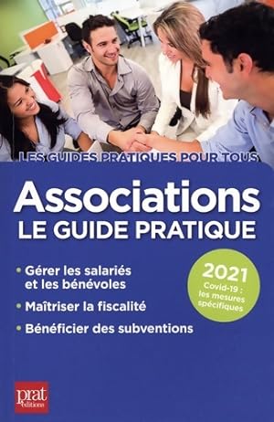 Associations 2021 : Le guide pratique - Paul Le Gall