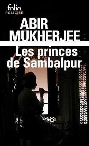 Les princes de Sambalpur : Une enqu?te du capitaine Sam Wyndham - Abir Mukherjee