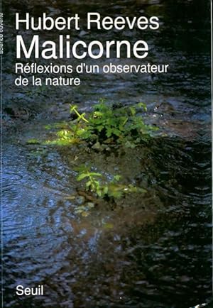 Malicorne : R?flexions d'un observateur de la nature - Hubert Reeves