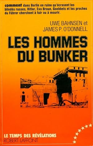 Les hommes du bunker - Uwe Bahnsen