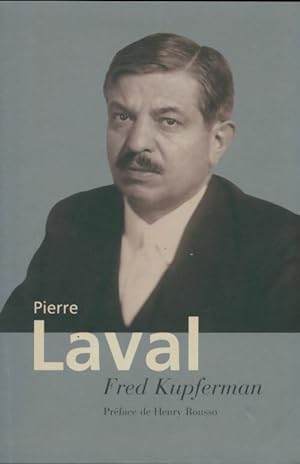 Pierre Laval - Fred Kupferman